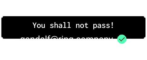 Text: You shall not pass! with email gandalf@ring.company